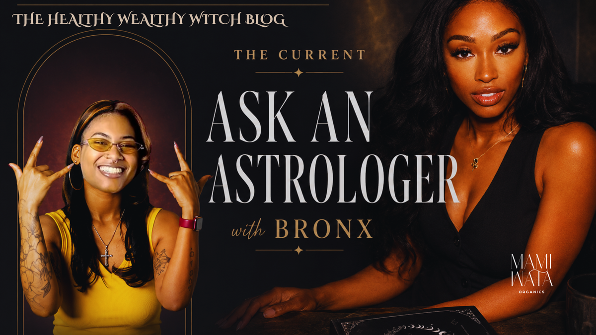 Ask An Astrologer: A Conversation with Bronx